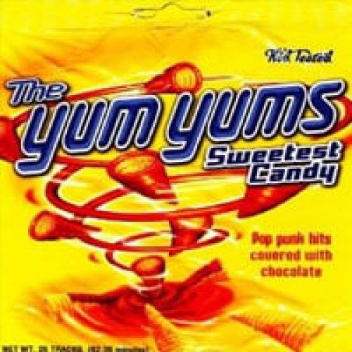 The Yum Yums "Sweetest Candy"