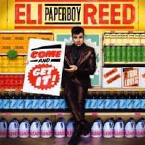 Eli Paperboy Reed Come and get it CD Review