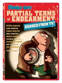 "Family Guy: Partial Terms Of Endearment" - Uncensored on DVD