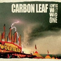 Carbon Leaf - How The West Was One CD Review
