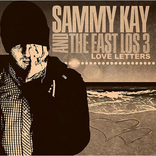 Sammy Kay and The East Los 3 Announce New Album "Love Letters"