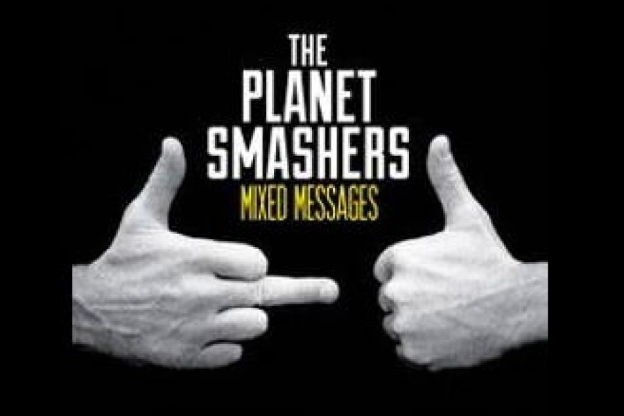 The Planet Smashers Mixed Messages