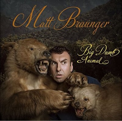 Matt Braunger - Big Dumb Animal Album Review