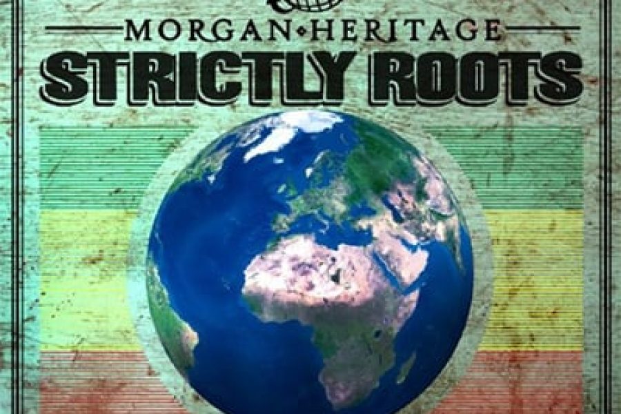 Morgan Heritage - Strictly Roots Album Review