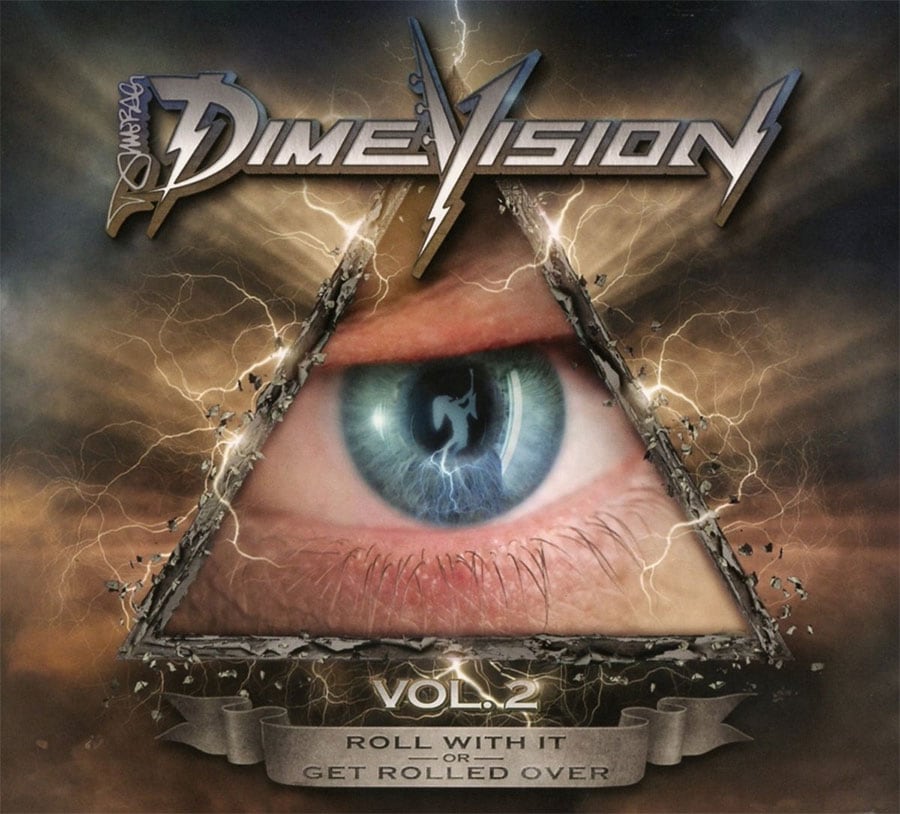 Dimevision Vol. 2 - Roll With It Or Get Rolled Over