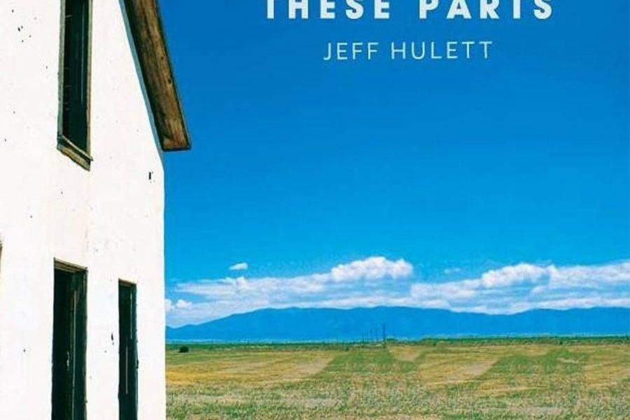 Jeff Hulett - Around These Parts