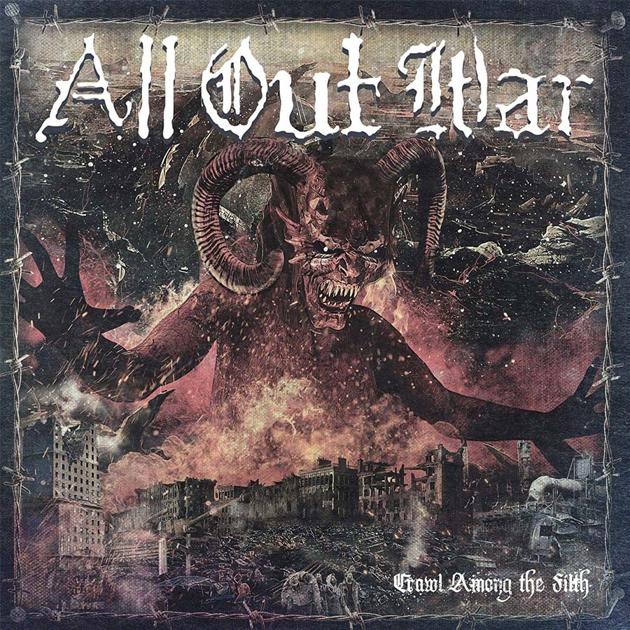All Out War - "Crawl Among the Filth"
