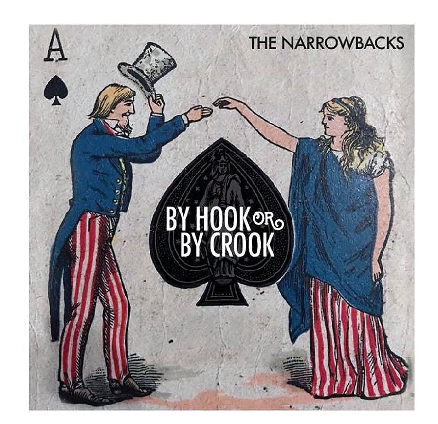 The Narrowbacks - "By Hook or By Crook"