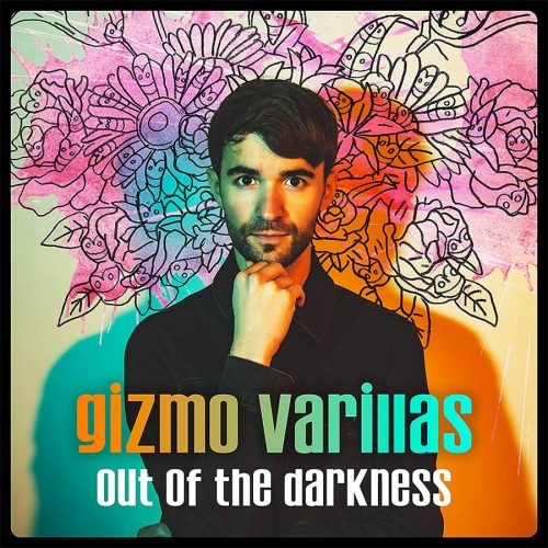 Gizmo Varillas - "Out Of The Darkness"