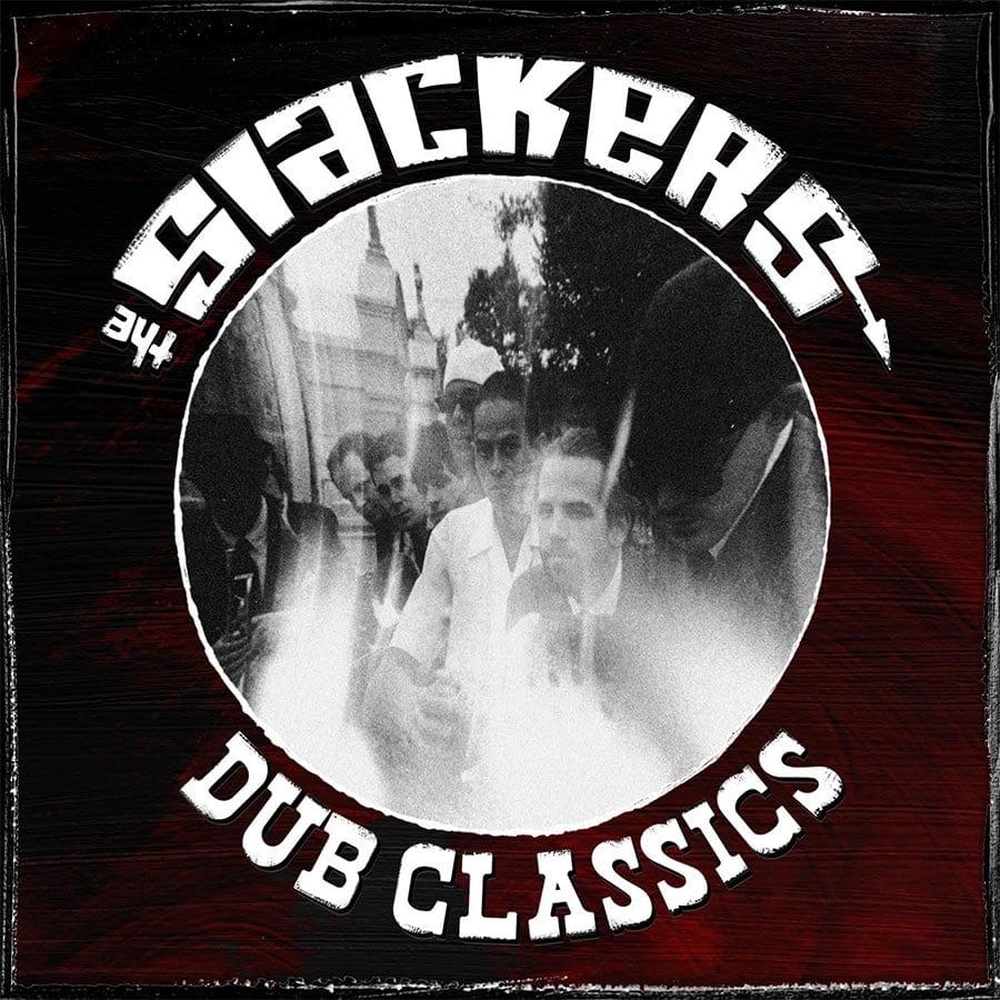 Slackers Dub Classics