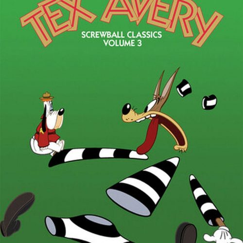 Tex Avery Screwball Classics: Volume 3