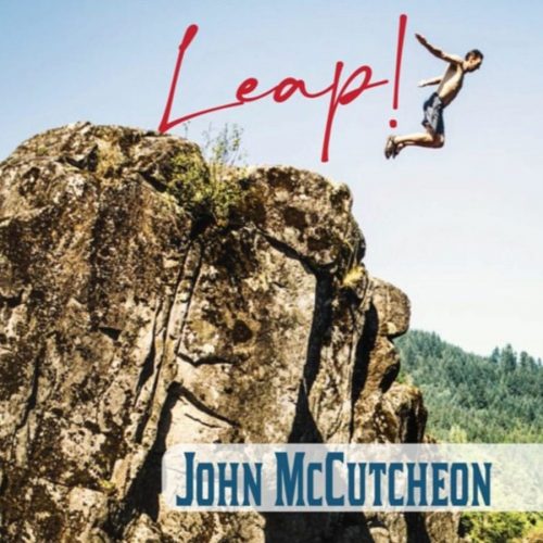 John McCutcheon - "Leap!"