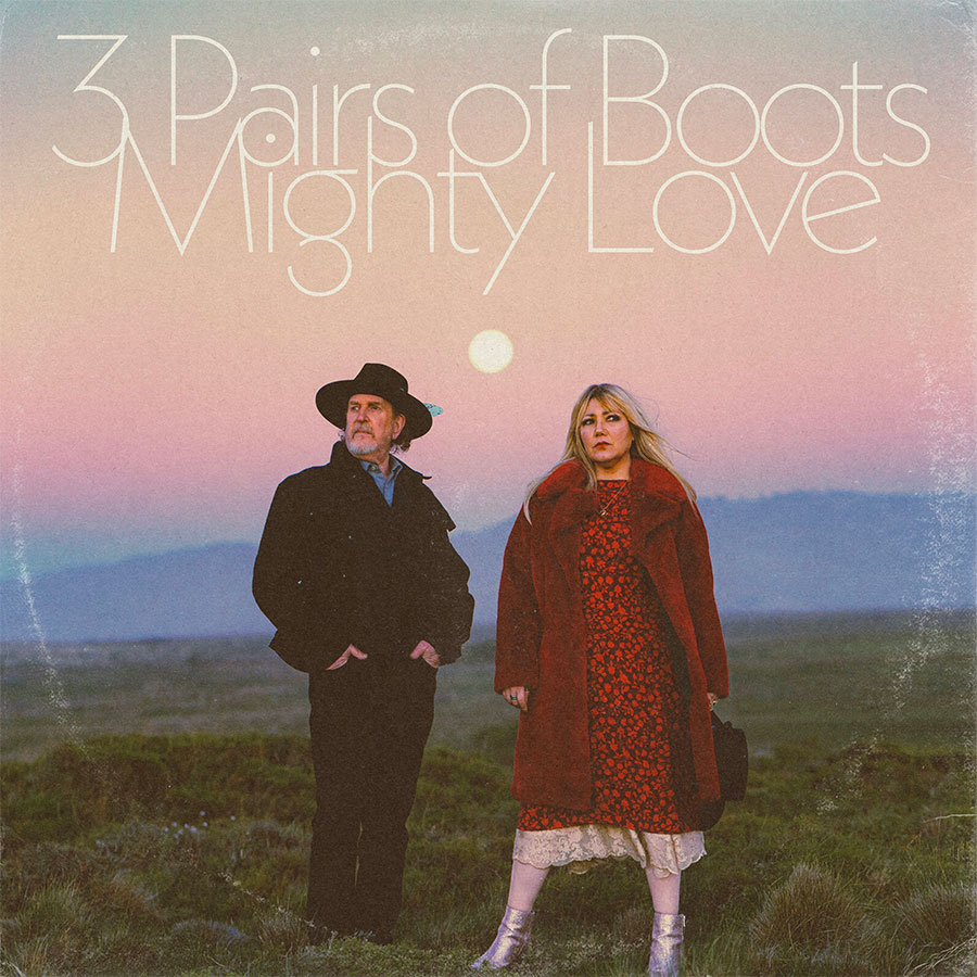 3 Pairs of Boots - "Mighty Love"
