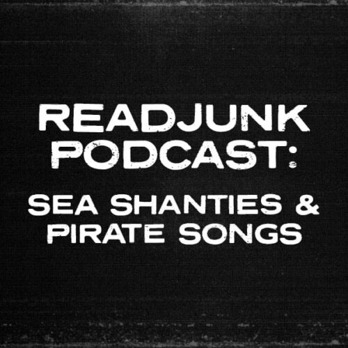 ReadJunk Podcast: (Sea Shanties & Pirate Songs)
