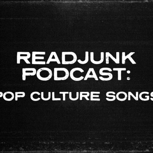 ReadJunk Podcast: (Pop Culture Songs)