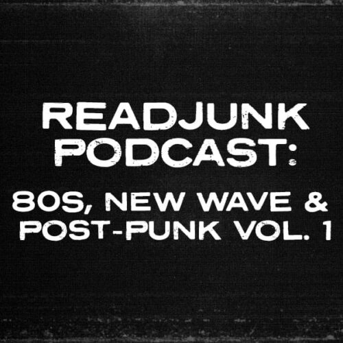 ReadJunk Podcast: (80s, New Wave & Post-Punk Vol. 1)