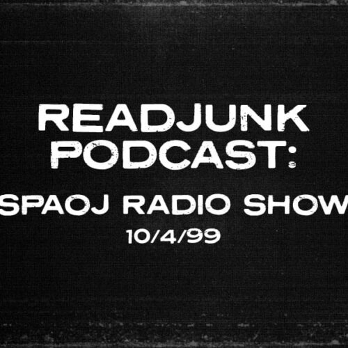 ReadJunk Podcast: (SPAOJ Radio Show – 10/4/99)