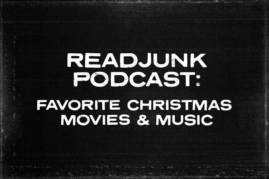ReadJunk Podcast: Episode 31 – Favorite Christmas Movies & Music