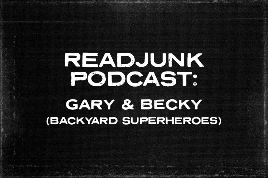 ReadJunk Podcast – Episode 34 – Gary Mastriano and Becky Sudul (Backyard Superheroes)