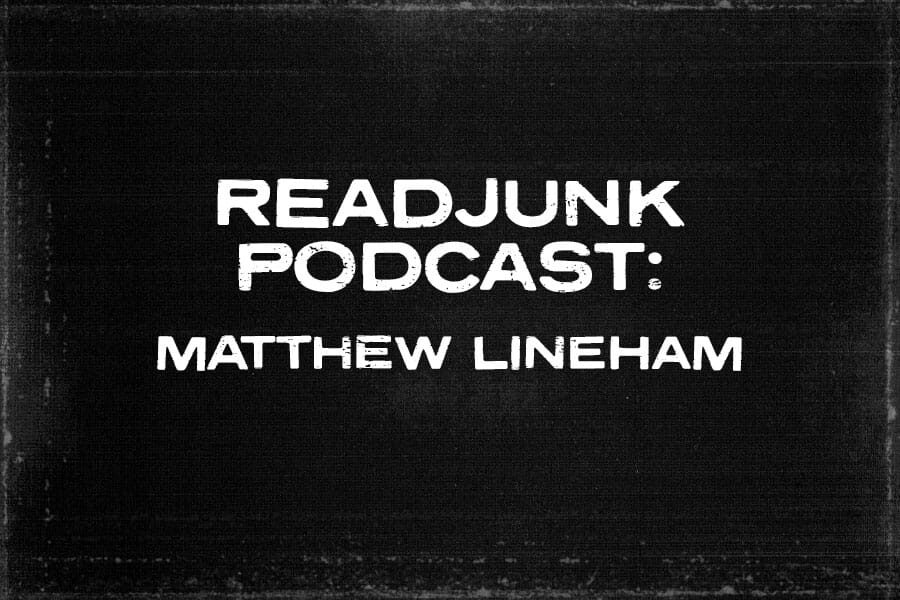 ReadJunk Podcast – Episode 35 – Artist Matthew Lineham