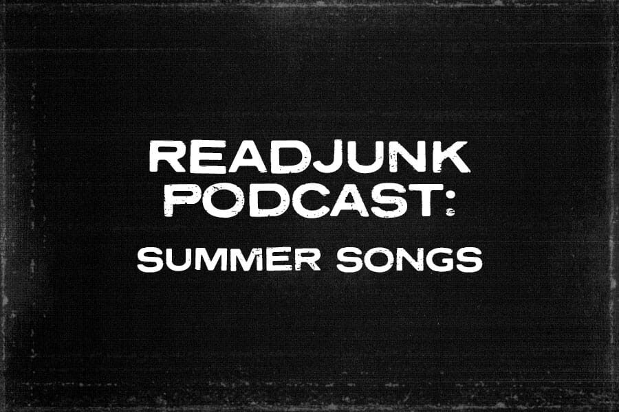 ReadJunk Podcast: (Summer Songs)