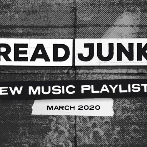 ReadJunk Playlists – New Music (March 2020)