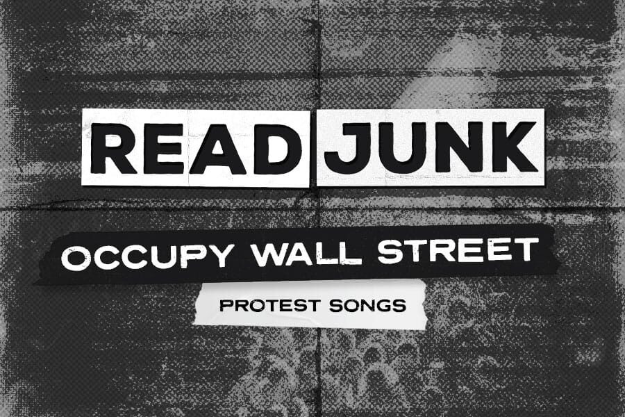 ReadJunk Playlist: Occupy Wall Street Protest Songs