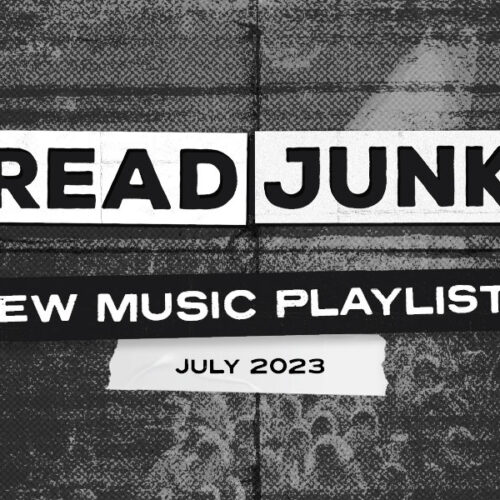 ReadJunk Playlists - New Music (July 2023)