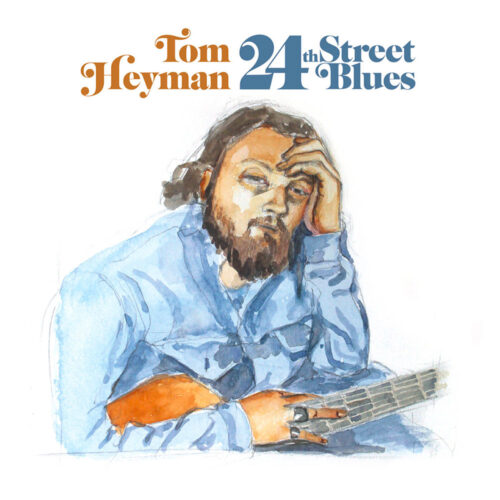 Tom Heyman - "24th Street Blues"