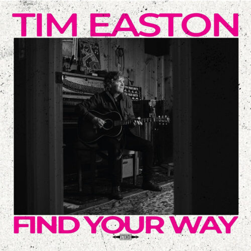 Tim Easton - "Find Your Way"