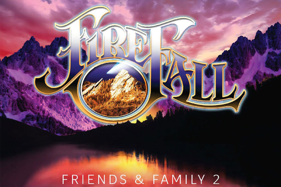 Firefall - "Friends & Family 2"