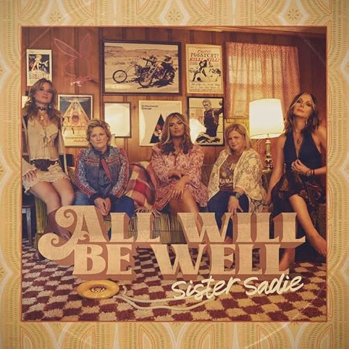 Sister Sadie- All Will Be Well