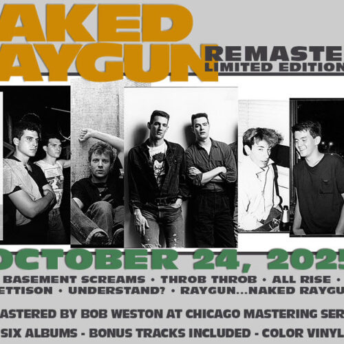 Naked Raygun Remastered Limited Edition Color Vinyl Reissues Out October 24th