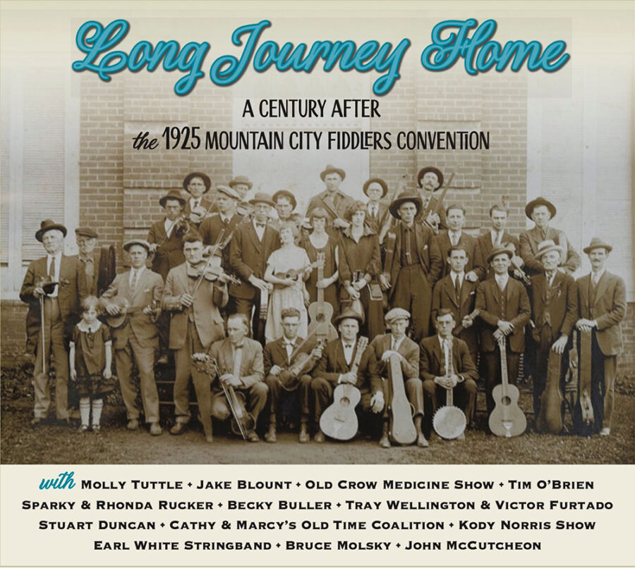 Various Artists - "Long Journey Home: A Century After the 1925 Mountain City Fiddlers Convention"