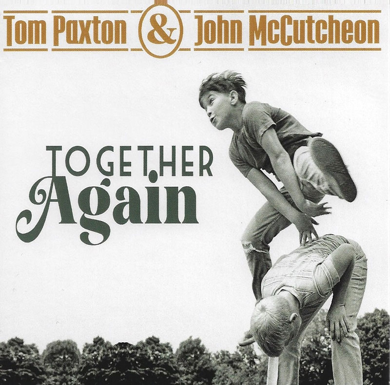 John McCutcheon & Tom Paxton - "Together Again"