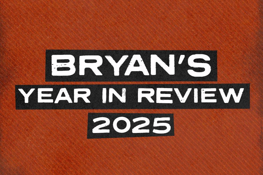 Bryan's Year In Review 2025